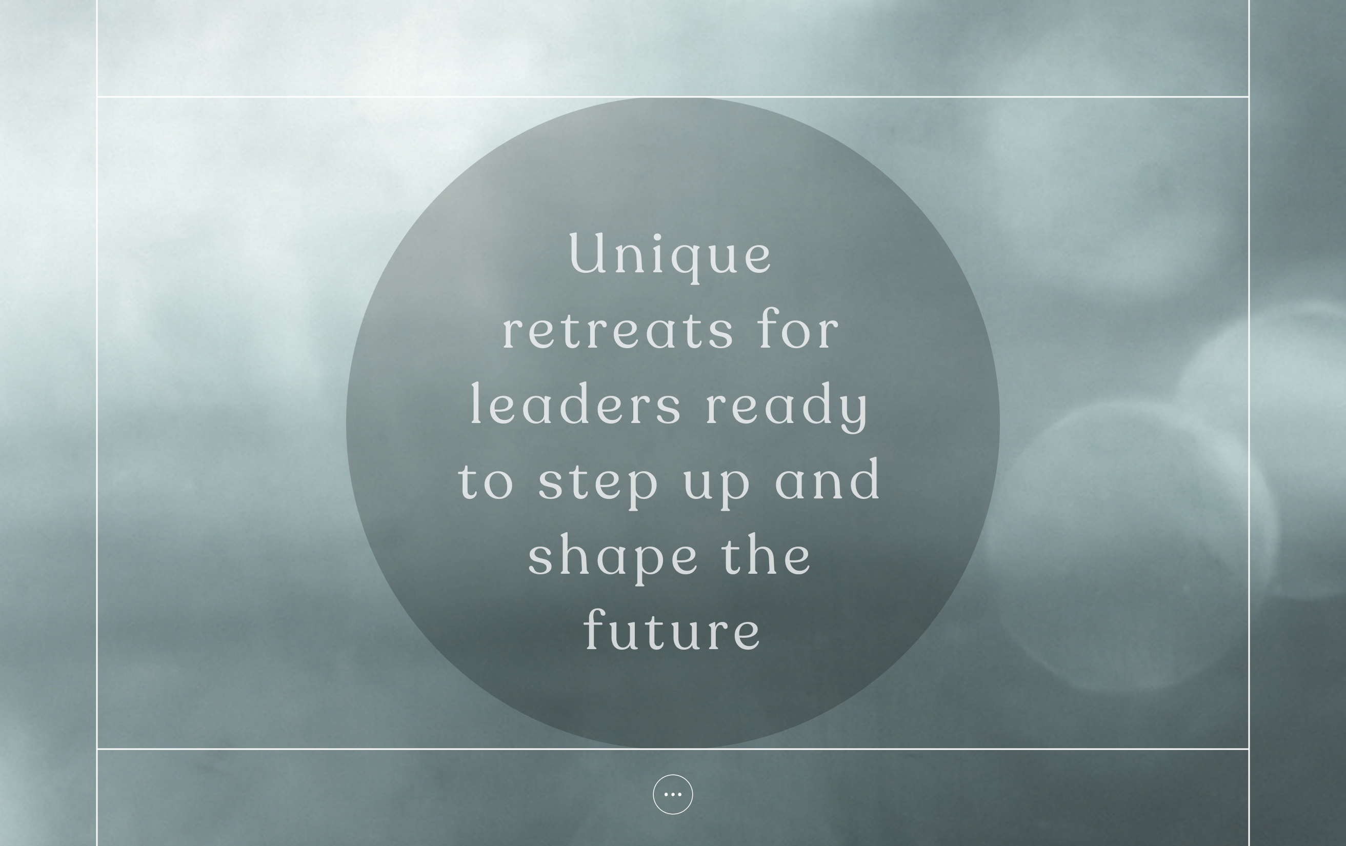 Unique retreats for leaders ready to step up and shape the future